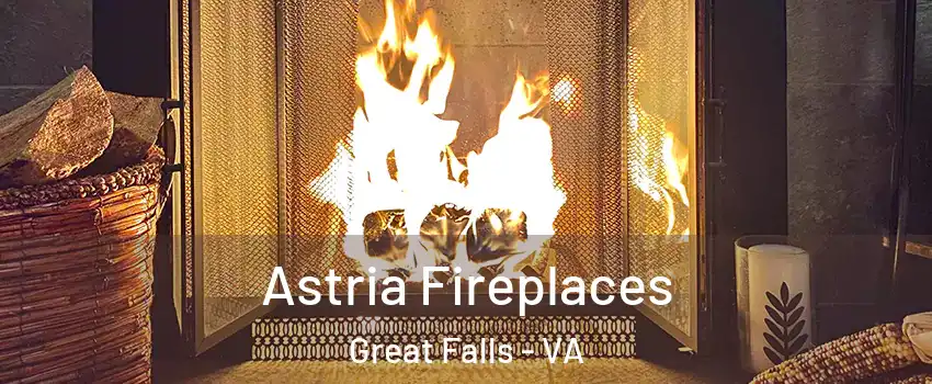  Astria Fireplaces Great Falls - VA