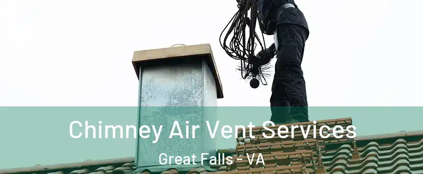  Chimney Air Vent Services Great Falls - VA