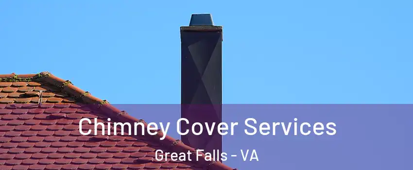  Chimney Cover Services Great Falls - VA