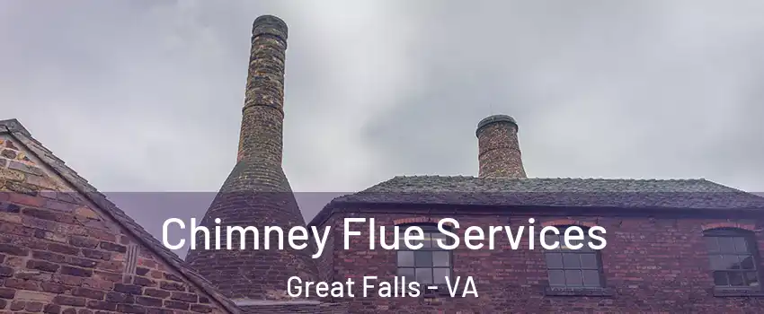  Chimney Flue Services Great Falls - VA