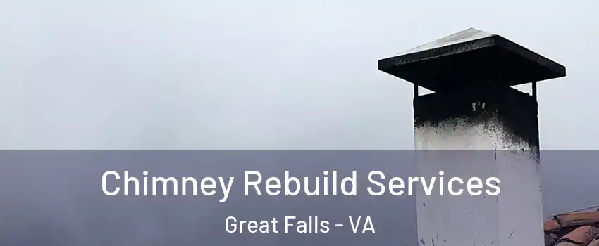  Chimney Rebuild Services Great Falls - VA