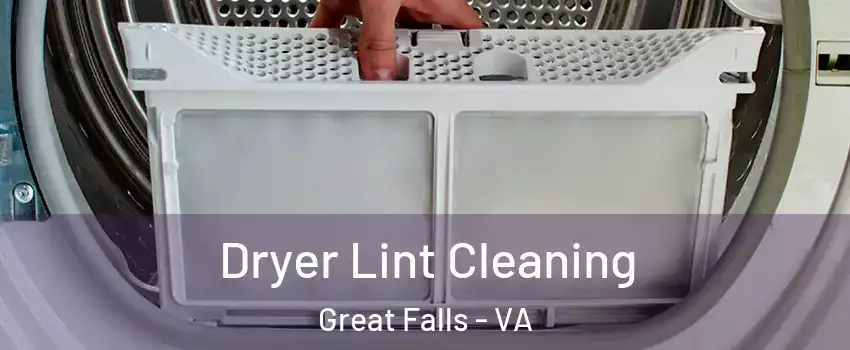  Dryer Lint Cleaning Great Falls - VA