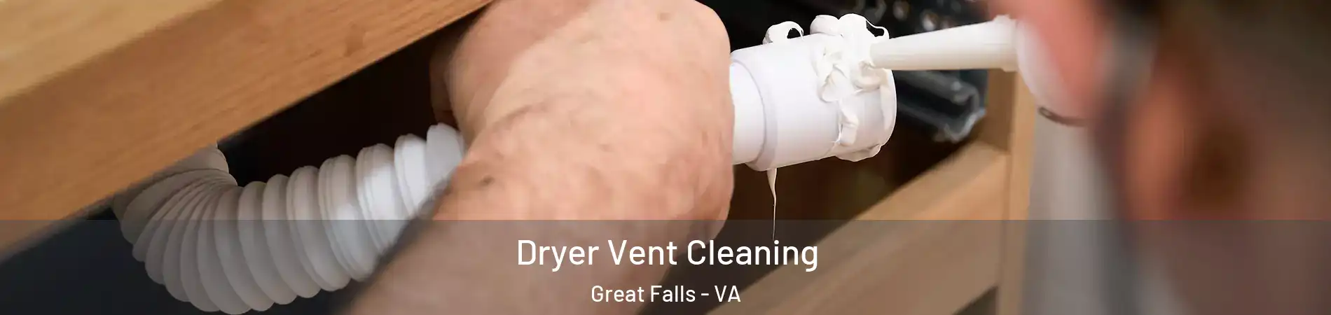  Dryer Vent Cleaning Great Falls - VA
