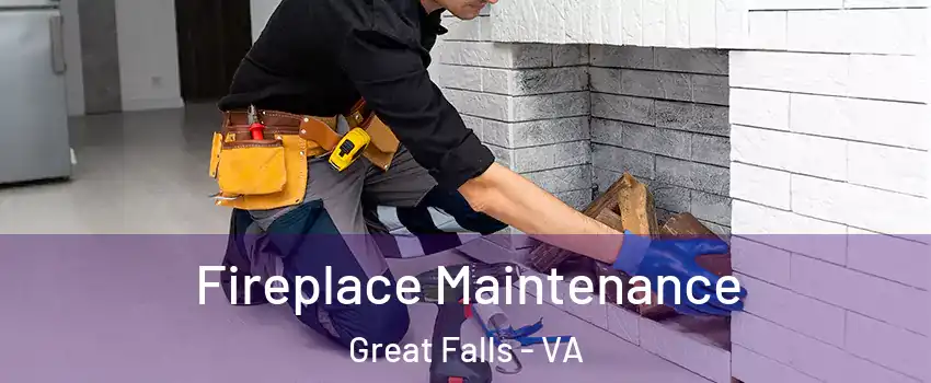  Fireplace Maintenance Great Falls - VA