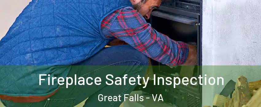  Fireplace Safety Inspection Great Falls - VA
