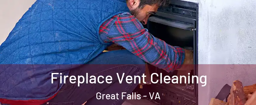  Fireplace Vent Cleaning Great Falls - VA