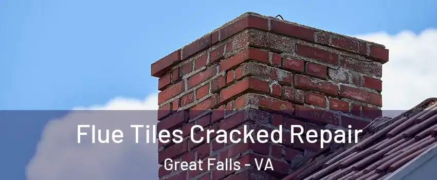  Flue Tiles Cracked Repair Great Falls - VA