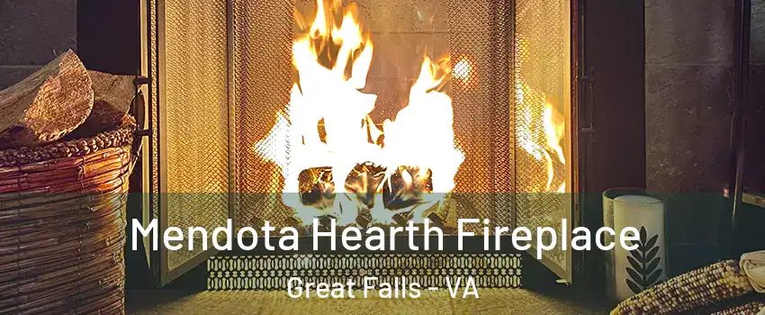  Mendota Hearth Fireplace Great Falls - VA