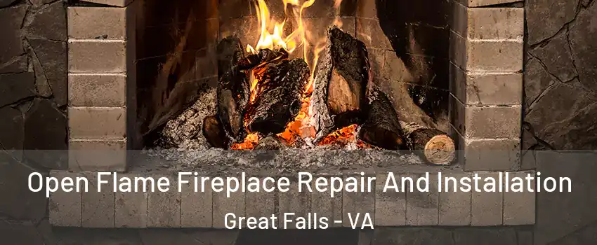  Open Flame Fireplace Repair And Installation Great Falls - VA