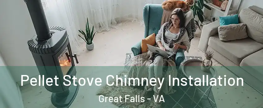  Pellet Stove Chimney Installation Great Falls - VA