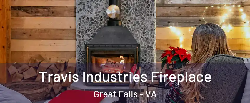  Travis Industries Fireplace Great Falls - VA