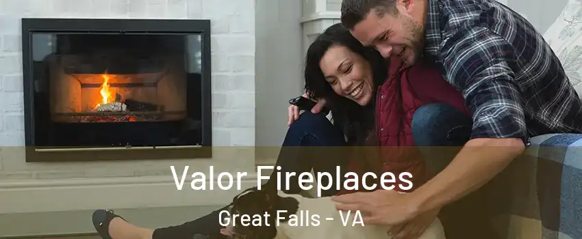  Valor Fireplaces Great Falls - VA