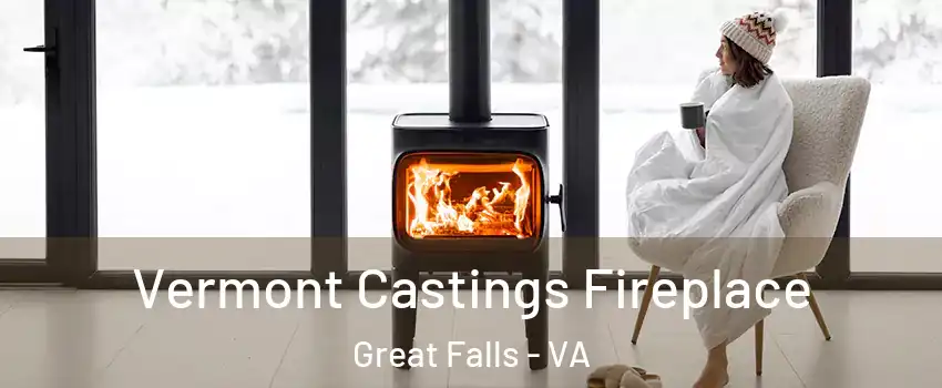 Vermont Castings Fireplace Great Falls - VA