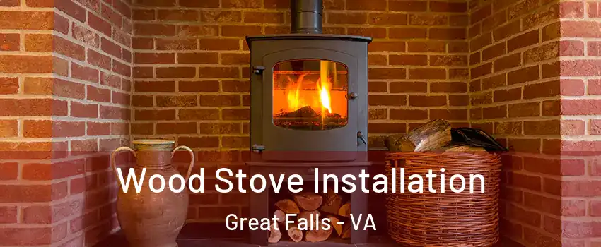  Wood Stove Installation Great Falls - VA